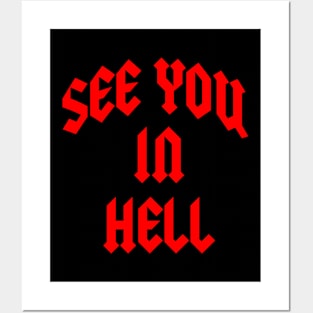 See You In Hell Posters and Art